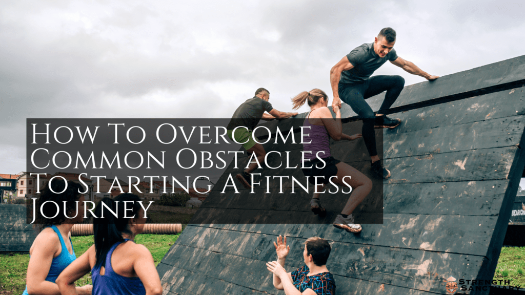 Best Way To Overcome  Fitness Obstacles: Tips For A Sustainable Fitness Journey